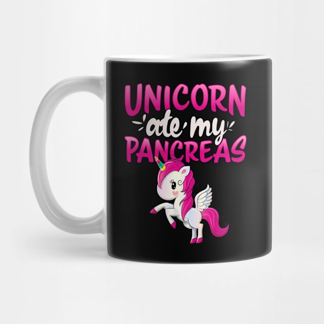 Unicorn ate my Pancreas I Kid Mom Diabetic gift idea T Shirt by holger.brandt